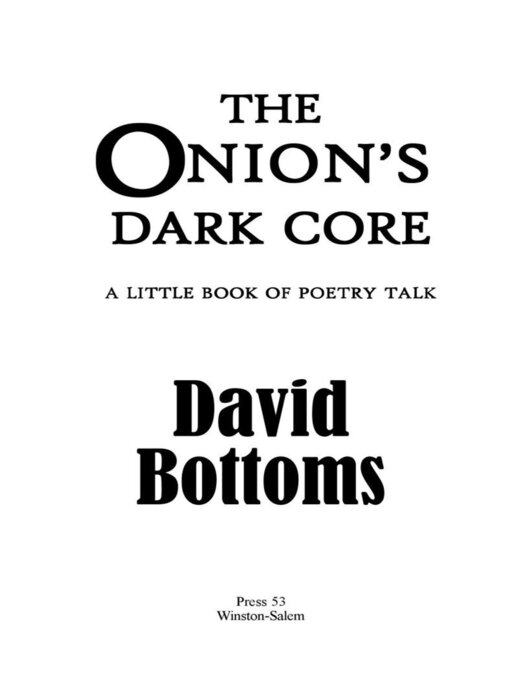 Title details for The onion's dark core by David Bottoms - Available